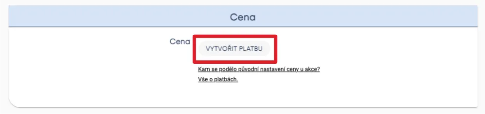 Panel „Cena“ s tlačítkem „Vytvořit platbu“ zvýrazněným červeným rámečkem
