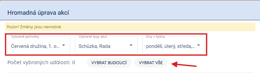 Dialog „Hromadná úprava akcí“ s filtry jednotek, typů akcí a dnů a tlačítky „Vybrat budoucí“ a „Vybrat vše“