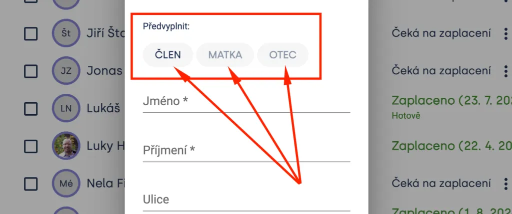 Nabídka „Předvyplnit“ s tlačítky „ČLEN“, „MATKA“ a „OTEC“ nad poli Jméno, Příjmení a Ulice
