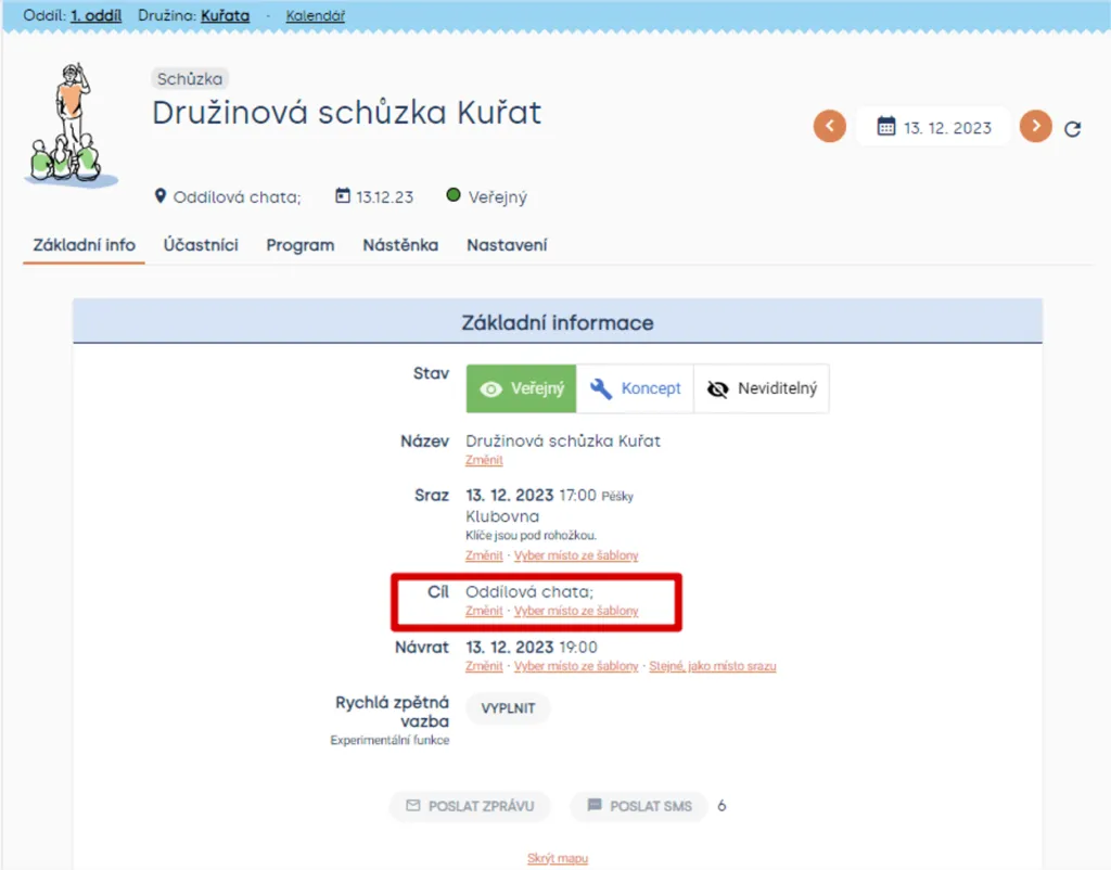 Řádek „Cíl“ (Oddílová chata) zvýrazněný červeně, s odkazy „Změnit“ a „Vyber místo ze šablony“