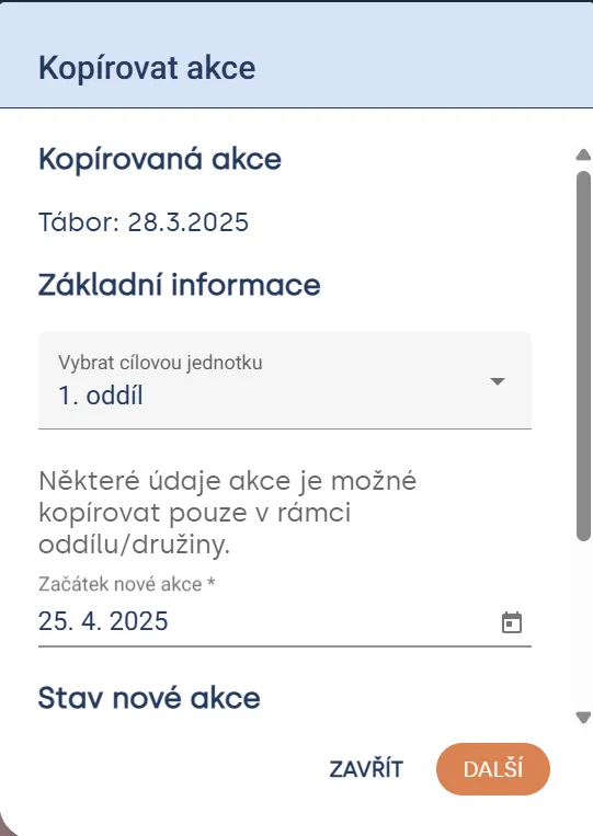Okno „Kopírovat akce“ s výběrem cílové jednotky, datem začátku nové akce a tlačítkem „Další“